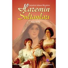 CARIYELERIN SALTANAT MÜCADELESİ HAREMIN SULTANLARI - FAZLI NECIP