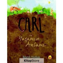 Carl ve Yaşamın Anlamı - Deborah Freedman