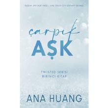 Çarpık Aşk - Ana Huang