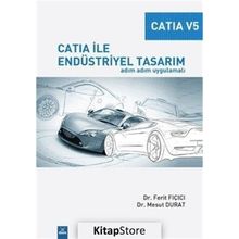 Catia V5 - Catia İle Endüstriyel Tasarım - Ferit Fıçıcı Mesut Durat