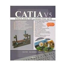 CATIA V5 UYGULAMALARI VE ÖĞRETİM SETI + 2 DVD'LI - YÜKSEL PINAR;BEKIR KÜÇÜKŞAHİN;DOĞAN ÖZTÜRK