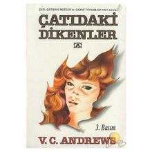 ÇATIDAKİ DIKENLER - V. C. ANDREWS