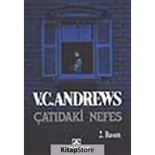 ÇATIDAKİ NEFES - V. C. ANDREWS