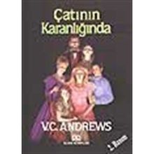 ÇATININ KARANLIĞINDA - V. C. ANDREWS