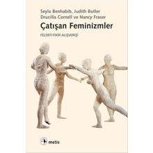 Çatışan Feminizmler - Nancy Fraser