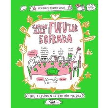 Çatlak Aile Fufu’Lar Sofrada - Françoize Boucher