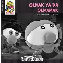 ÇATLAK YUMURTALAR SIZINKILER - OLMAK YA DA OLMAMAK - KOLEKTIF