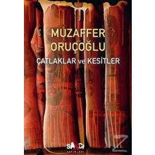 Çatlaklar ve Kesitler - Muzaffer Oruçoğlu