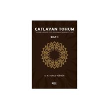 Çatlayan Tohum Cilt 1 - S. N. Tunca Yüğnük