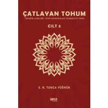 Çatlayan Tohum Cilt 3 Gece Kitaplığı S. N. Tunca Yüğnük