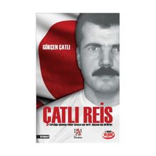 Çatlı Reis - Gökçen Çatlı
