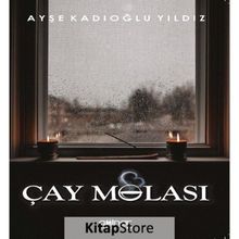 Çay Molası - Ayşe Kadıoğlu Yıldız - Gülnar Yayınları