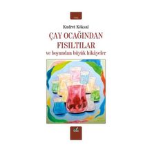 Çay Ocağından Fısıltılar Kudret Köksal