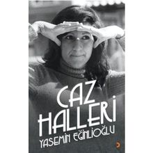 Caz Halleri - Yasemin Eğinlioğlu