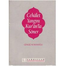 CEHALET YANGINI KUR'AN'LA SÖNER - CENGIZ NUMANOĞLU
