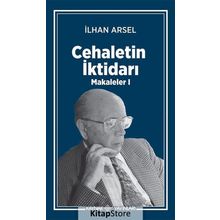 Cehaletin İktidarı-Makaleler 1 Kaynak Yayınları
