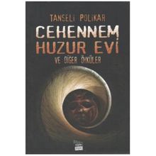 CEHENNEM HUZUR EVI VE DİĞER ÖYKÜLER - TANSELI POLIKAR