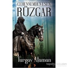Cehennemden Esen Rüzgar - Turgay Ataman