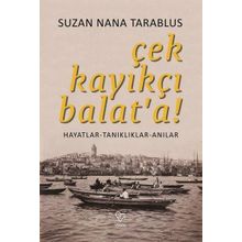 Çek Kayıkçı Balat'a - Suzan Nana Tarablus