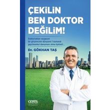 Çekilin Ben Doktor Değilim - Gökhan Taşkıran