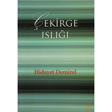 ÇEKİRGE ISLIĞI - HIDAYET DEMIREL