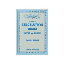 CELCELUTIYE DUASI HAVAS VE ESRARI DUA: 020 - İMAM-I GAZELI