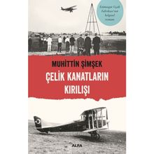 Çelik Kanatların Kırılışı - Muhittin Şimşek
