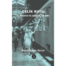 Çelik Suyu - Recep Uygar Sarıal - Elpis Yayınları