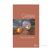 ÇELIŞKI - HIKMET ŞAVRAN