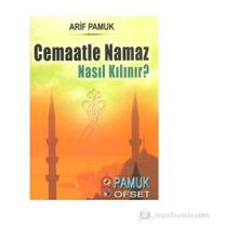 Cemaatle Namaz Nasıl Kılınır? Namaz-017 - H. Arif Pamuk