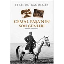 CEMAL PAŞA'NIN SON GÜNLERİ - FERIDUN KANDEMIR