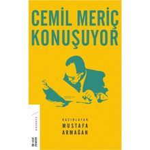 Cemil Meriç Konuşuyor - Mustafa Armağan