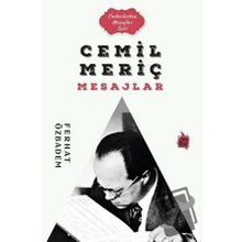 Cemil Meriç Mesajlar - Ferhat Özbadem