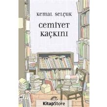 Cemiyet Kaçkını / Kemal Selçuk