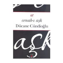 Cenab-ı Aşk - Dücane Cündioğlu