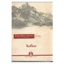 ÇENGİ / KAFKAS / SÜLEYMAN MUSLI AHMET MIDHAT EFENDI BÜTÜN ESERLERI 5 - AHMET MITHAT EFENDI