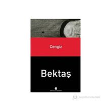 CENGIZ BEKTAŞ - GENEL