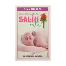 Cennet Güllerinden Bir Gül Salih Evlat - Sima Mikhbor