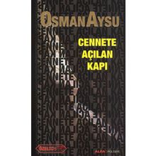 Cennete Açılan Kapı - Özel Baskı - Osman Aysu