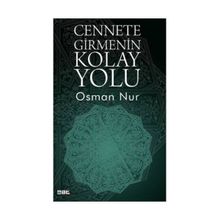 Cennete Girmenin Kolay Yolu - Osman Nur