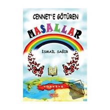 Cennete Götüren Masallar İsmail Sağır Gülnar Yayınları