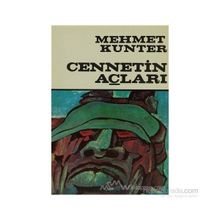 CENNETIN AÇLARI - MEHMET KUNTER
