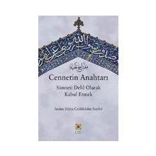 CENNETIN ANAHTARI SÜNNETİ DELIL OLARAK KABUL ETMEK - İMAM CELÂLEDDIN ES-SUYUTI