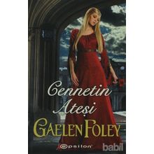 Cennetin Ateşi - Gaelen Foley