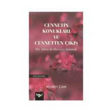 Cennetin Konukları ve Cennetten Çıkış - Nusret Çam