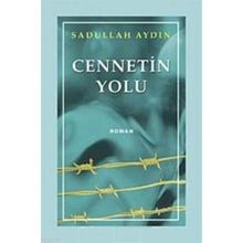 CENNETIN YOLU - SADULLAH AYDIN
