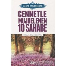 Cennetle Müjdelenen 10 Sahabe / Muhammed Zahid Mutlu / Çığır Yayınları