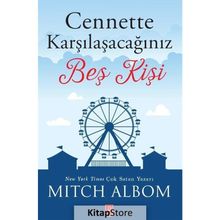 CENNETTE KARŞILAŞACAĞINIZ BEŞ KİŞİ - MITCH ALBOM