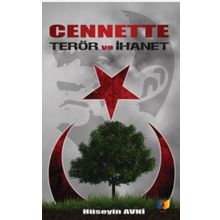 Cennette Terör ve İhanet - Hüseyin Avni