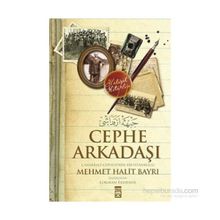 Cephe Arkadaşı Çanakkale Cephesi’nde Bir İstanbullu - Mehmet Halit Bayrı